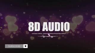 Unmada Chithra උන්මාද චිත්‍රා 8D HEADPHONE AUDIO [upl. by Daveda]