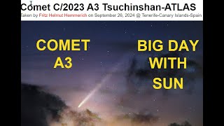 COMET 2023 A3 TSUCHINSHANATLAS AT PERIHELION quotBIG DAY quot WITH SUN  Data video [upl. by Enialahs]