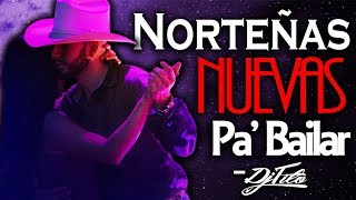 Norteñas NUEVAS PaBailar 2018 Dj Tito [upl. by Ilrebmik]