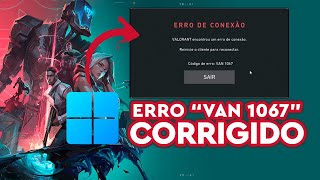 Corrigindo o erro VAN 1067 do VALORANT no Windows 11 [upl. by Killen495]