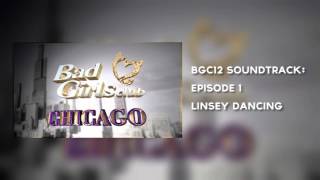 BGC12 Soundtrack Linsey Dancing [upl. by Tteve]