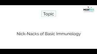 Nick Nacks of Basic Immunology [upl. by Brier]