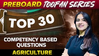 CBSE Class 10 Geography Chapter 4  Agriculture Top 30 Competency Based Questions  By Ujjvala Mam [upl. by Sukin500]