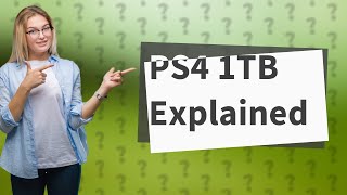 Does PS4 have 1TB [upl. by Adnilec837]