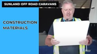 Sunland Caravans  Construction Materials [upl. by Annahs]