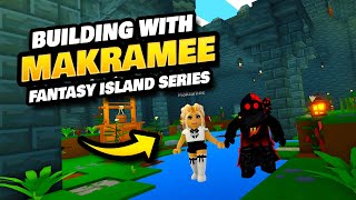 Building with Makramee  Fantasy Island Part 6 [upl. by Zacek]