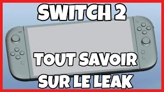 Design spécificités date prix  Tout savoir du leak de la Switch 2 [upl. by Ramin]