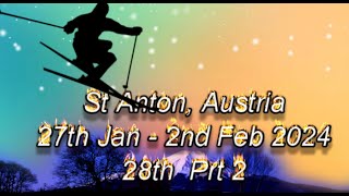 St Anton 28th Jan 24 Part 2 [upl. by Hecker404]