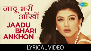 Jaadu Bhari with lyrics  जादू भरी आँखों गाने के बोल  Dastak  Sushmita SenSharad Kapoor [upl. by Neale]