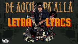 Ñengo Flow  De Aquí Pa Allá LetraLyrcs [upl. by Assenal]