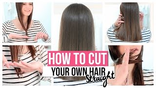 HOW TO CUT YOUR OWN HAIR STRAIGHT [upl. by Fenner]