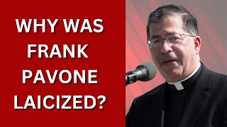 The REAL Reason Frank Pavone Was Laicized [upl. by Ettenav]