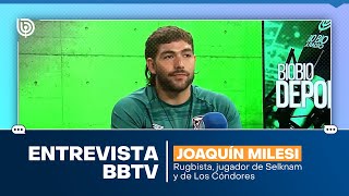 Joaquín Milesi y mundial de Rugby 2023 quotJugar en Francia es un objetivoquot [upl. by Sonaj]