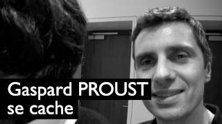 Gaspard Proust se cache [upl. by Nai]