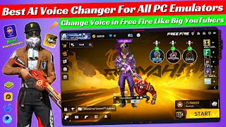 How to Change Voice in Free Fire Like Raistar  Best Ai Voice Changer For All PC Emulators Free Fire [upl. by Violeta942]