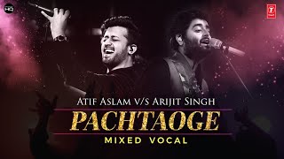 Pachtaoge Remix Both Vocal  Atif Aslam  Arijit Singh [upl. by Waly]