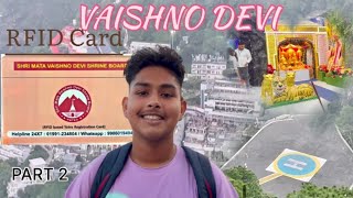 RFID CARD IN VAISHNO DEVI katra WITH PROPER GUIDE  YATRA VAISHNO DEVI September 2023  see this [upl. by Haleigh]