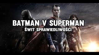 Batman v Superman Świt Sprawiedliwości  recenzja 12 [upl. by Elurd688]