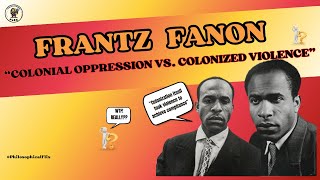 Frantz Fanon Exposes Colonial Oppression [upl. by Bauer]