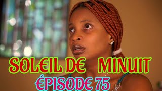 Soleil De Minuit ÉPISODE 75  NOUVO FEYTON HAITIEN 2024 [upl. by Acenes]