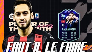 FIFA 22  SBC HAKAN CALHANOGLU POTM SERIE A  FAUT IL LE FAIRE [upl. by Inafit]