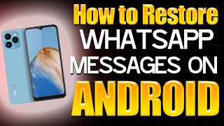 How to restore WhatsApp message on Android [upl. by Dirrej]