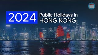 Hong Kong Public Holidays 2024 [upl. by Krid]