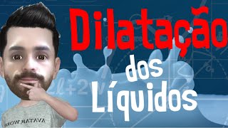 DILATAÇÃO DOS LÍQUIDOS  DILATAÇÃO REAL E APARENTE [upl. by Llorrad144]