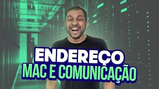 Tipos de Comunicação e Endereço MAC  Aula 03 [upl. by Asreht]