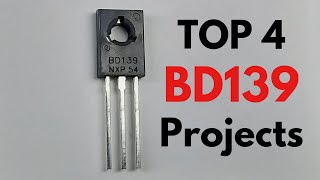 TOP 4 ELECTRONIC PROJECTS WITH BD139 TRANSISTOR [upl. by Werd284]