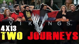 Vikings  4x13 Two Journeys  Group Reaction [upl. by Enileuqaj775]