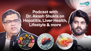 Decoding Hepatitis with Dr Akash Shukla  Liver Health Lifestyle amp More  Healthy Hour with Zydus [upl. by Schreib815]