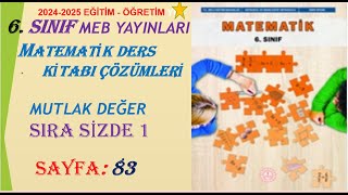 6 SINIF MEB DERS KİTABIMUTLAK DEĞER SAYFA 83 [upl. by Claud]