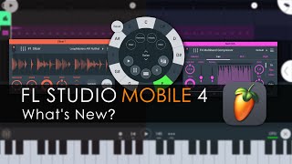 FL STUDIO MOBILE 4  Whats New [upl. by Telfore]