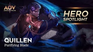 Quillen  Hero Spotlight Garena AOV Arena Of Valor [upl. by Norrab]