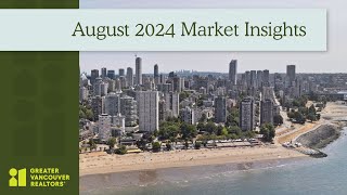 August 2024 MLS® Market Insights  GVR [upl. by Puiia]