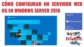 Cómo Configurar un Servidor Web IIS en Windows Server 2016 [upl. by Moynahan]