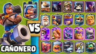 CAÑONERO vs TODAS LAS CARTAS  NUEVA CARTA  1 vs 1  Clash Royale [upl. by Mauldon]