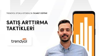 Satış Arttırma Taktikleri  Reklam Stratejileri  Kampanya  Trendyol ETicaret Eğitimi [upl. by Theresita913]