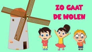 Zo gaat de molen  Nederlandse kinderliedjes [upl. by Maddalena]