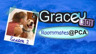 Gracey 101  Season 2 Episode 3 quotRoommates at PCAquot [upl. by Drummond]