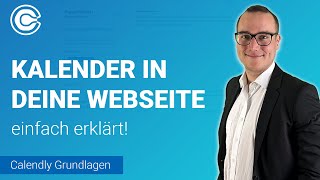 KALENDER in WEBSEITE einbinden einfach erklärt  Lerne Calendly ✅ [upl. by Ailedamla106]