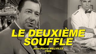 LE DEUXIÈME SOUFFLE 1966 N°13 Paul Meurisse Lino Ventura Christine Fabrega Michel Constantin [upl. by Nashbar]