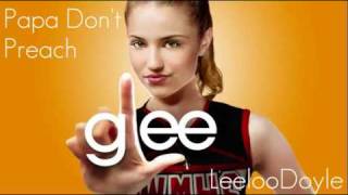 Glee Cast  Papa Dont Preach HQ FULL SONG [upl. by Hanzelin322]