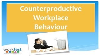 Counterproductive Workplace Behaviour [upl. by Gnoz978]