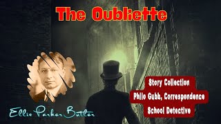 The Oubliette by Ellis Parker Butler 🎧 Audiobook Detective Story [upl. by Nylitak]