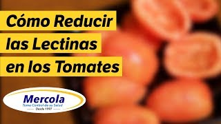 Cómo Reducir las Lectinas en los Tomates [upl. by Nodlew]