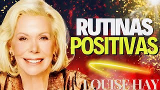 RUTINAS POSITIVAS LOUISE HAY EN ESPAÑOL [upl. by Akin289]