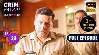 Kalankit  Crime Patrol  Atyachaar Par Vaar  Ep 23  Full Episode  28 Sep 2024 [upl. by Flin]