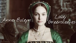 Anne BoleynLady Greensleeves [upl. by Yxel890]